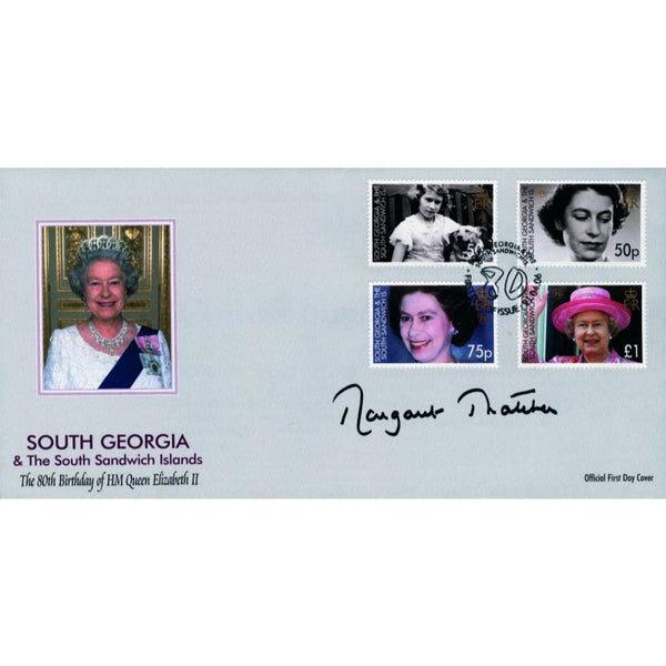 2006 South Georgia Queen's 80th. Signed Margaret Thatcher. SIGP0162