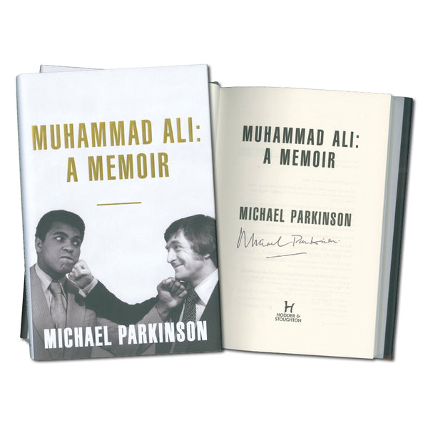Sir Michael Parkinson Signed Book Muhammad Ali: A Memoir