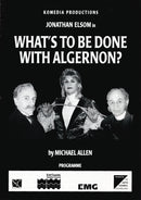 What's To Be Done With Algernon?  Signed Theatre Leaflet