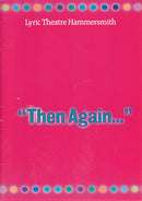 Then Again - Cast Signatures - Signed Souvenir Programme