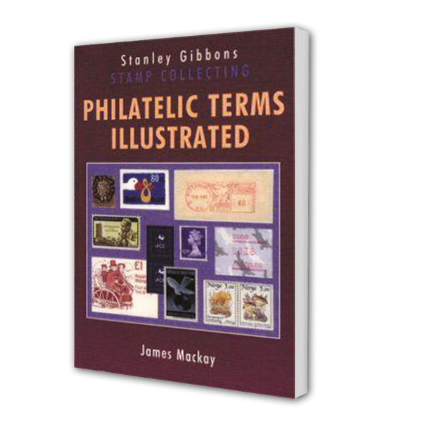 Philatelic Terms Illustrated 4th Edition R2740