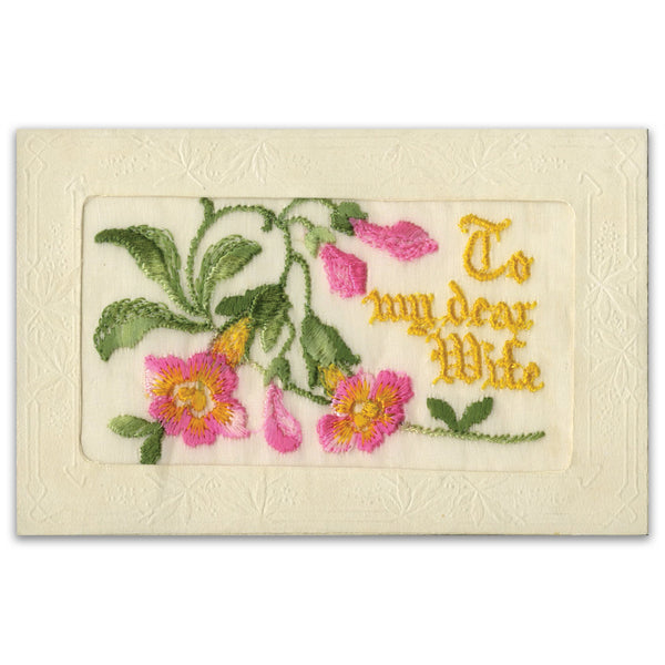 WWI Embroidered Postcard - Dear Wife